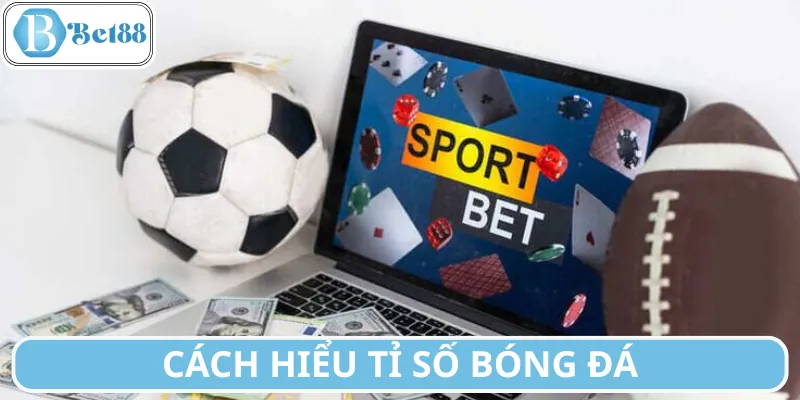 Khái niệm về tỉ số bóng đá