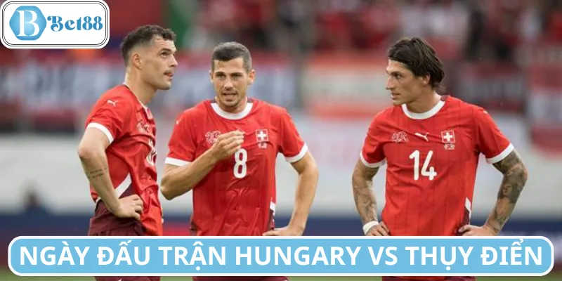 Lịch đấu trận Hungary vs Thụy Điển