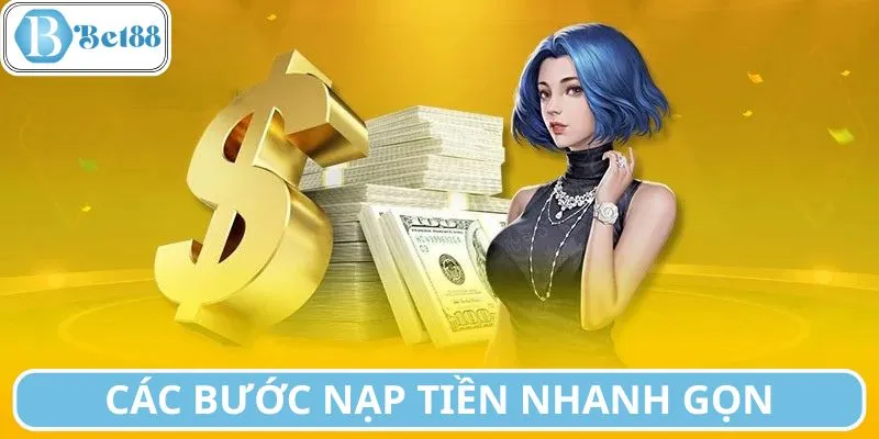 Các bước hướng dẫn nạp tiền nhanh gọn