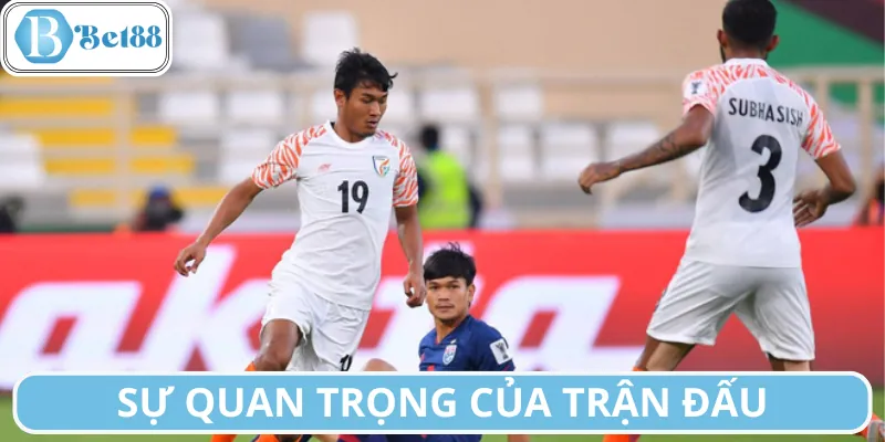 Tầm quan trọng của trận đấu